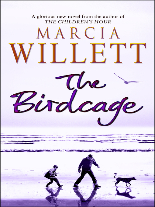 Title details for The Birdcage by Marcia Willett - Available